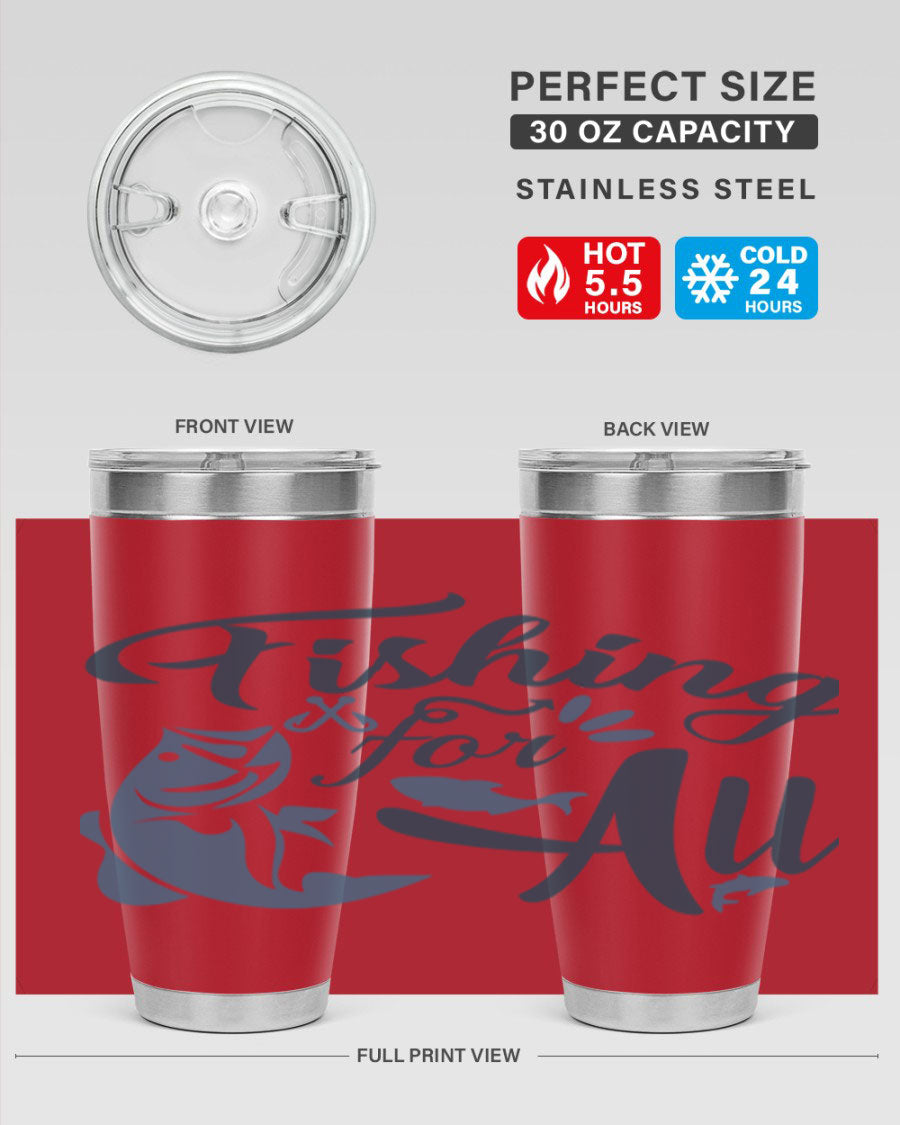 Fishing for All 150# Tumbler in stainless steel with a drink-thru lid, showcasing its sleek design and vibrant printed graphics.