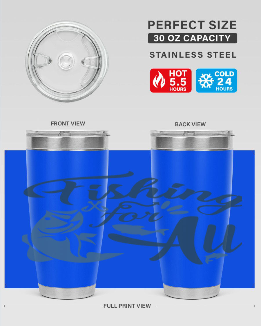 Fishing for All 150# Tumbler in stainless steel with a drink-thru lid, showcasing its sleek design and vibrant printed graphics.