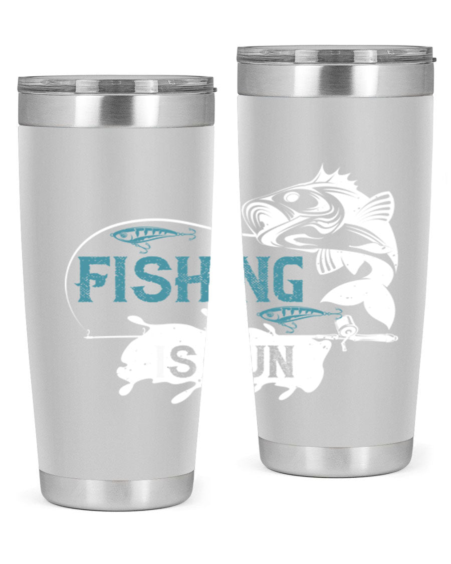 Fishing is Fun 274# Tumbler in stainless steel with vibrant print, perfect for outdoor adventures.