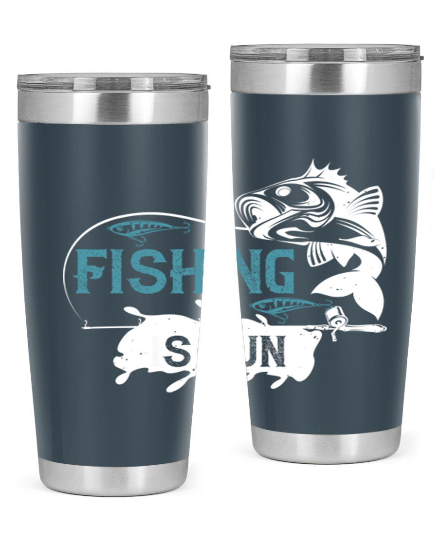 Fishing is Fun 274# Tumbler in stainless steel with vibrant print, perfect for outdoor adventures.