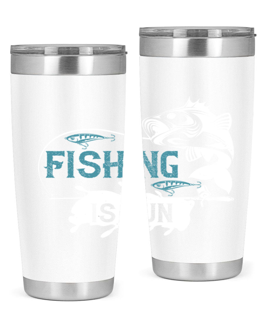 Fishing is Fun 274# Tumbler in stainless steel with vibrant print, perfect for outdoor adventures.
