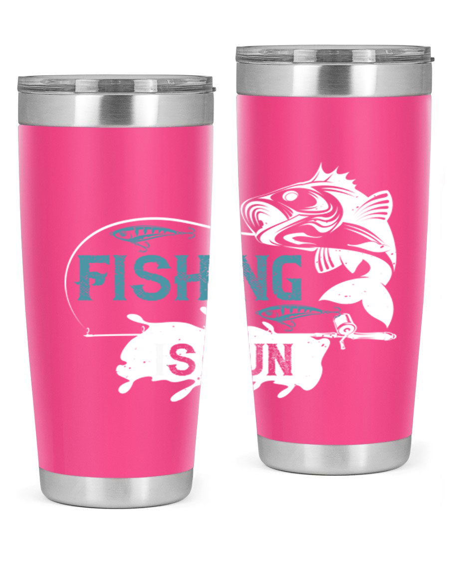 Fishing is Fun 274# Tumbler in stainless steel with vibrant print, perfect for outdoor adventures.