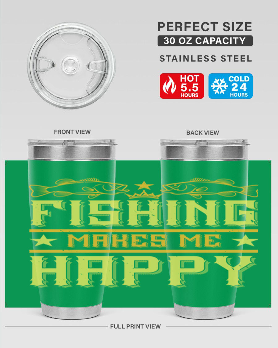 Fishing Makes Me Happy 20oz Tumbler showcasing a stylish design with a press-in lid, perfect for outdoor adventures.
