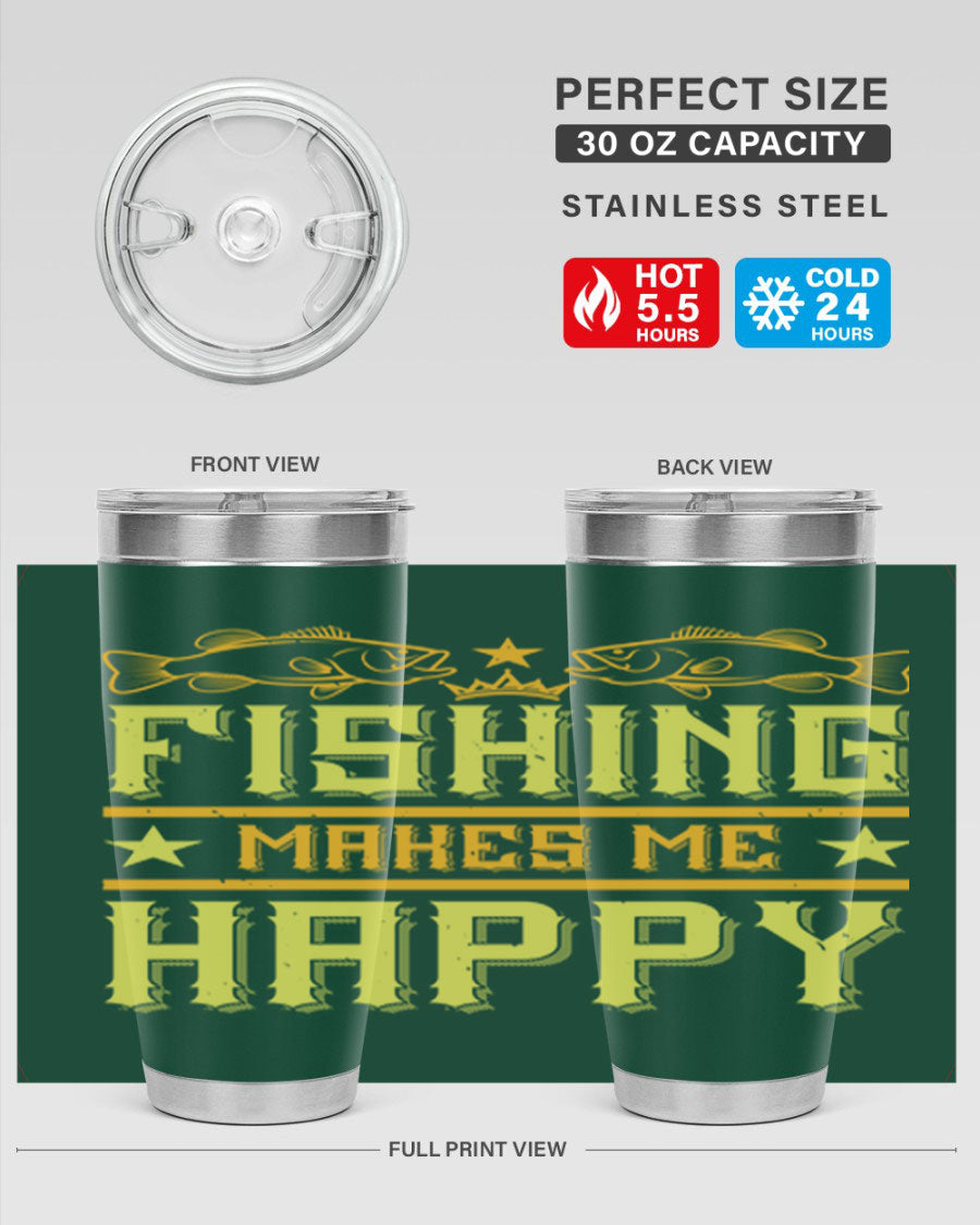 Fishing Makes Me Happy 20oz Tumbler showcasing a stylish design with a press-in lid, perfect for outdoor adventures.