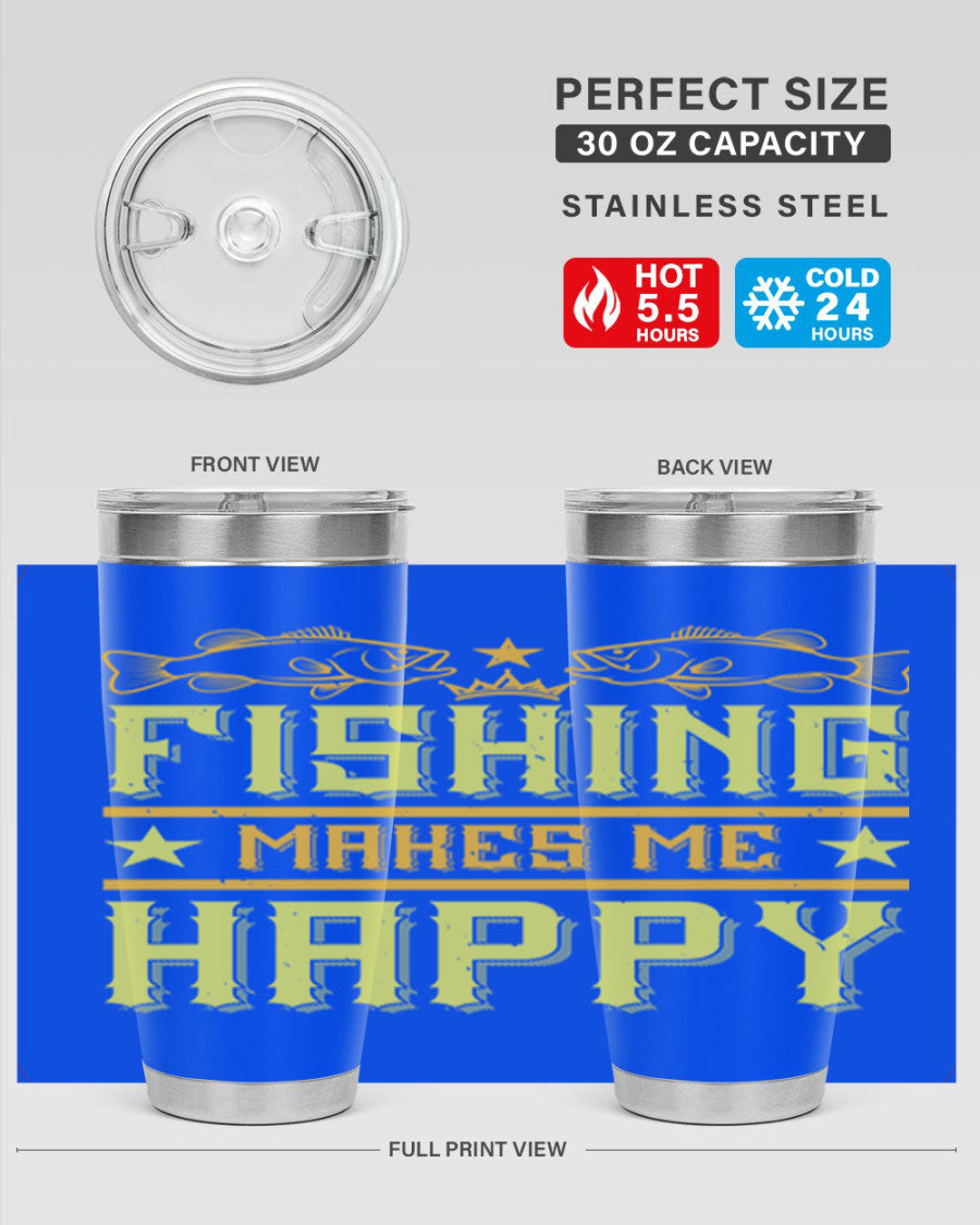 Fishing Makes Me Happy 20oz Tumbler showcasing a stylish design with a press-in lid, perfect for outdoor adventures.