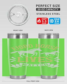 Fjord Horse Lives Matter Style 54# 20oz tumbler featuring a double wall vacuum design with a copper lining, ideal for hot and cold beverages.