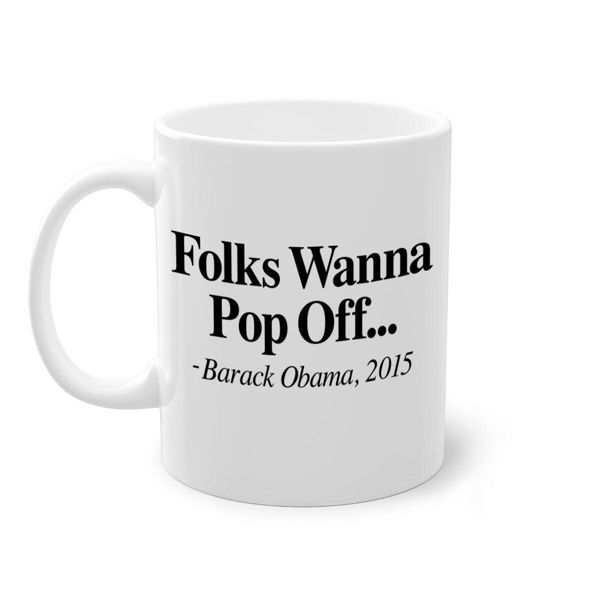 Folks Wanna Pop Off 151# Mug featuring a glossy finish, colored handle, and interior, available in multiple colors.