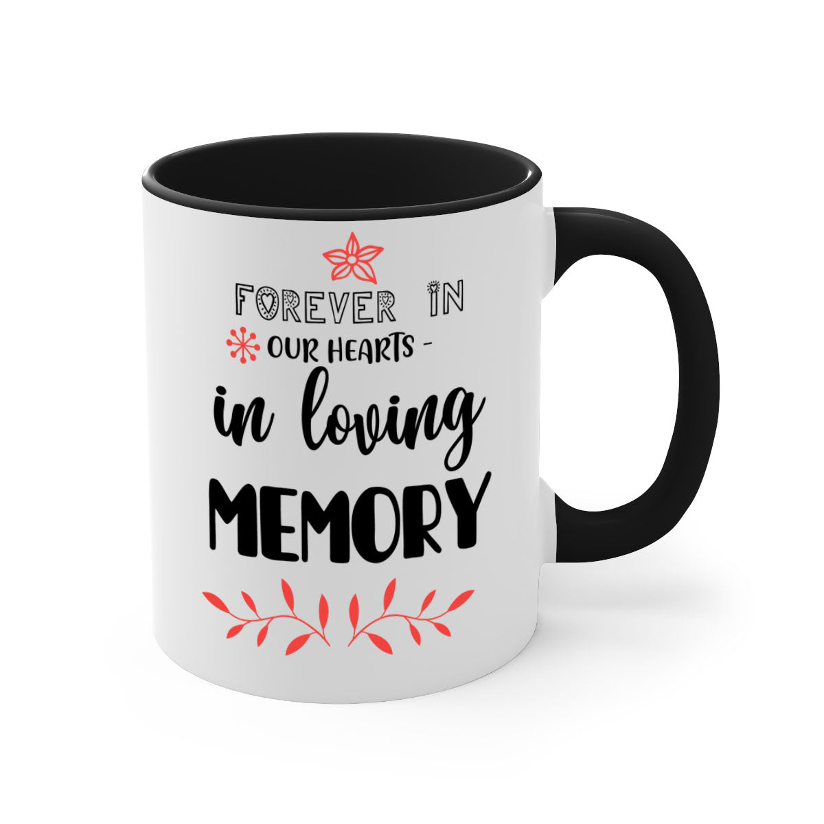 Forever in Our Hearts in Loving Memory Mug with two-tone design and colored handle, perfect for coffee or tea.