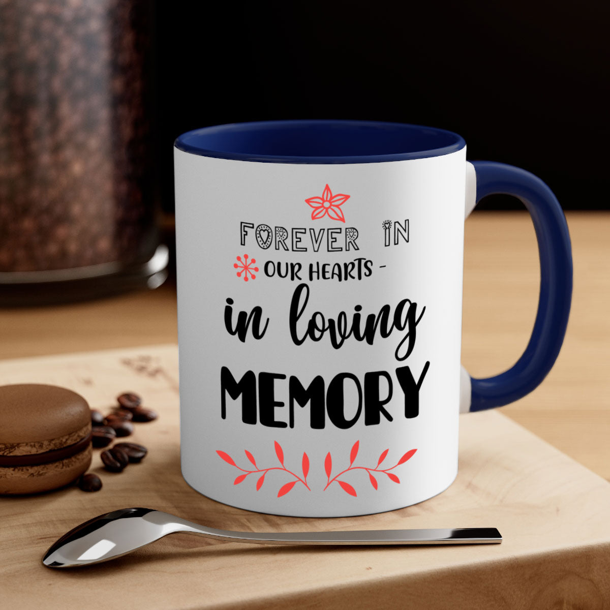 Forever in Our Hearts in Loving Memory Mug with two-tone design and colored handle, perfect for coffee or tea.