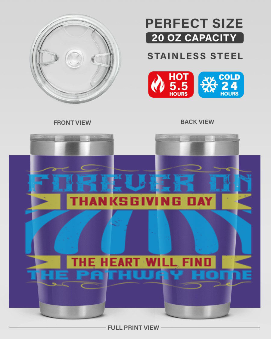 Forever on Thanksgiving Day 20oz and 30oz Tumblers, double wall vacuum stainless steel with copper lining, featuring Thanksgiving-themed design.