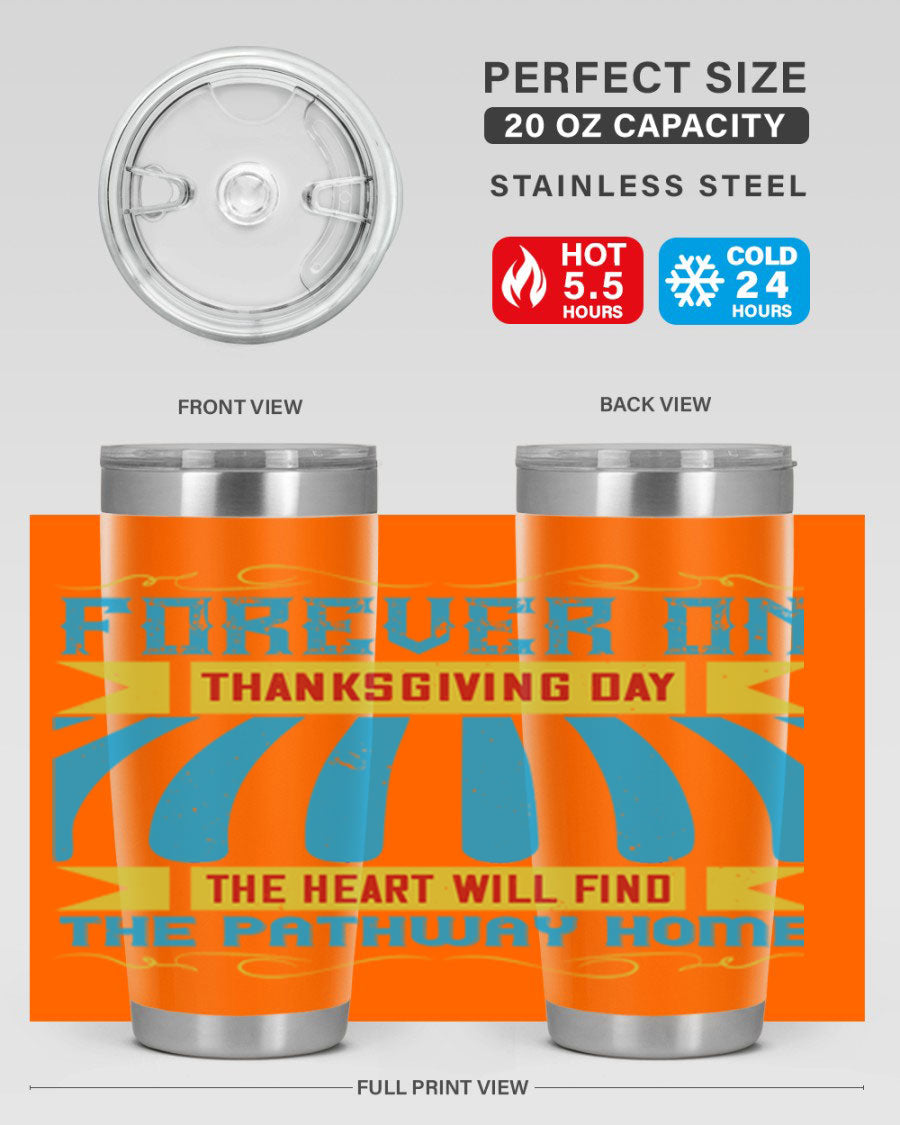 Forever on Thanksgiving Day 20oz and 30oz Tumblers, double wall vacuum stainless steel with copper lining, featuring Thanksgiving-themed design.