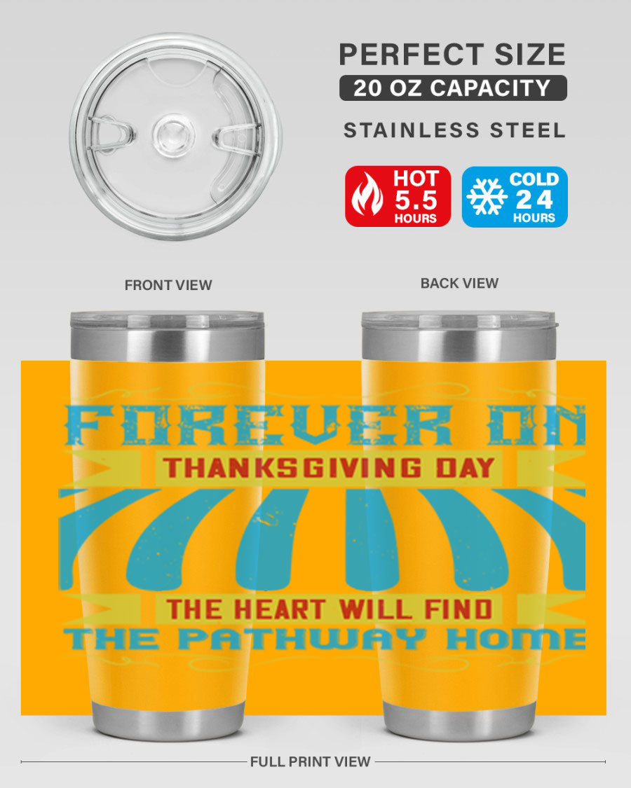 Forever on Thanksgiving Day 20oz and 30oz Tumblers, double wall vacuum stainless steel with copper lining, featuring Thanksgiving-themed design.