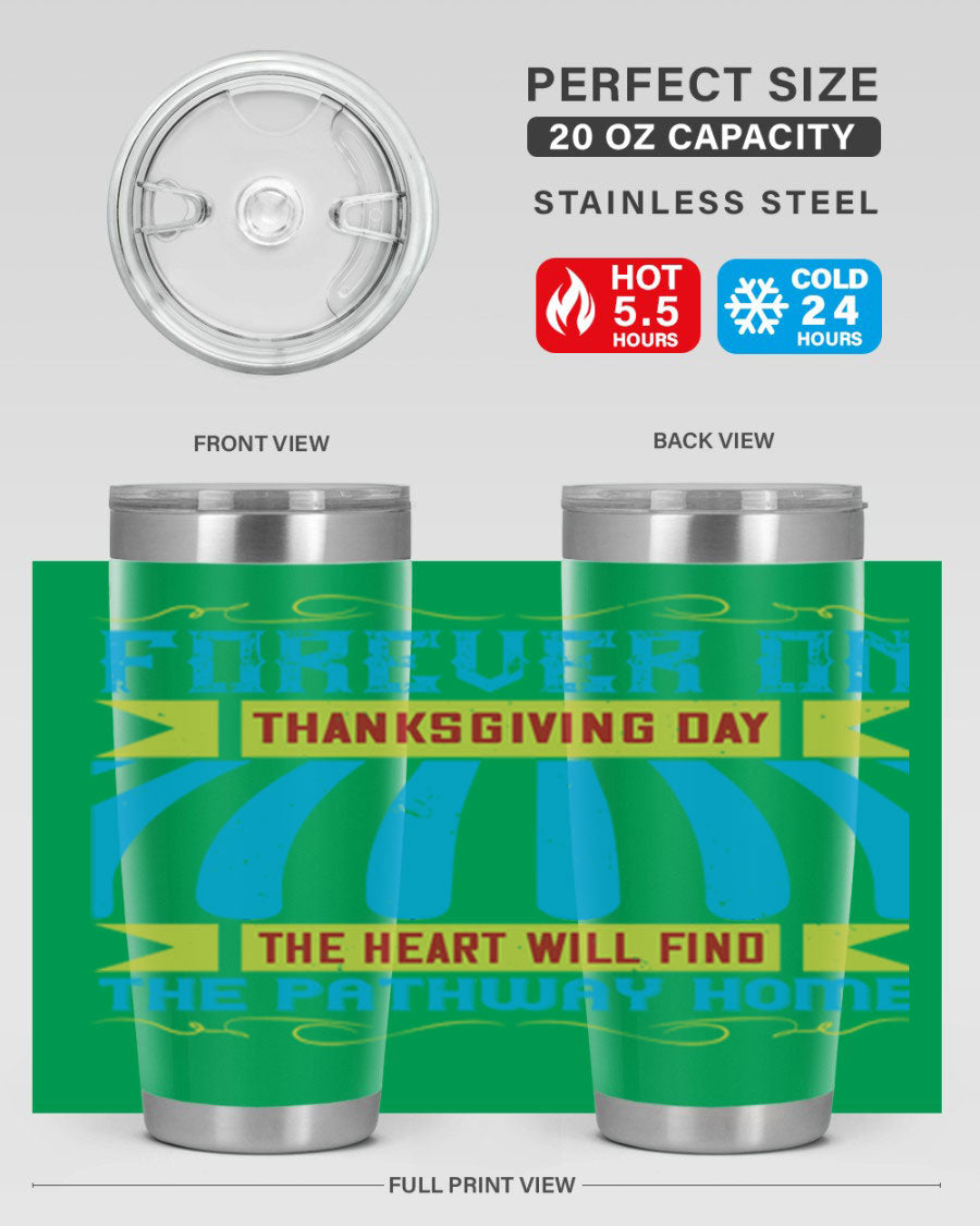 Forever on Thanksgiving Day 20oz and 30oz Tumblers, double wall vacuum stainless steel with copper lining, featuring Thanksgiving-themed design.