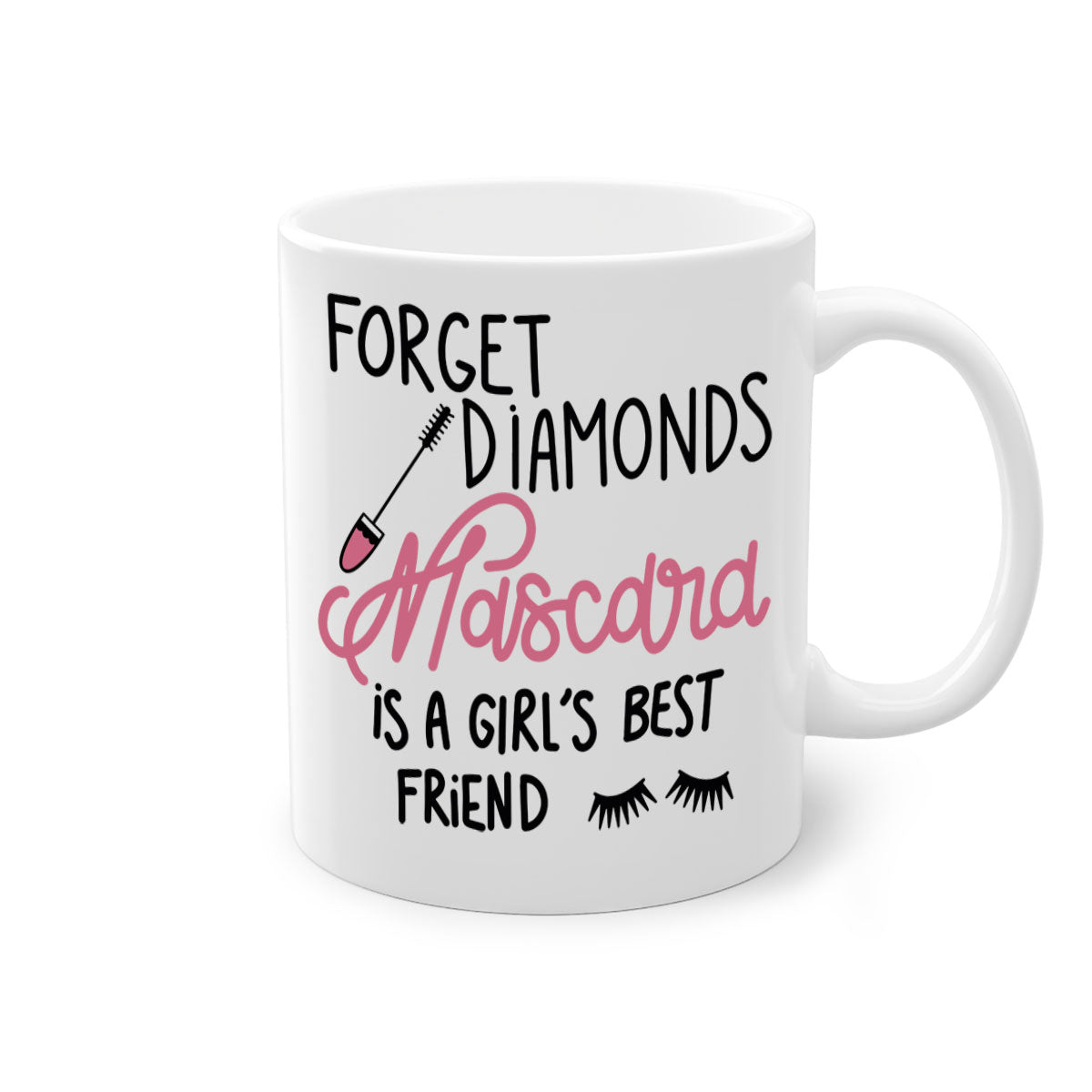 Forget Diamonds Mascara mug with colorful handle and glossy finish, available in multiple colors and sizes.