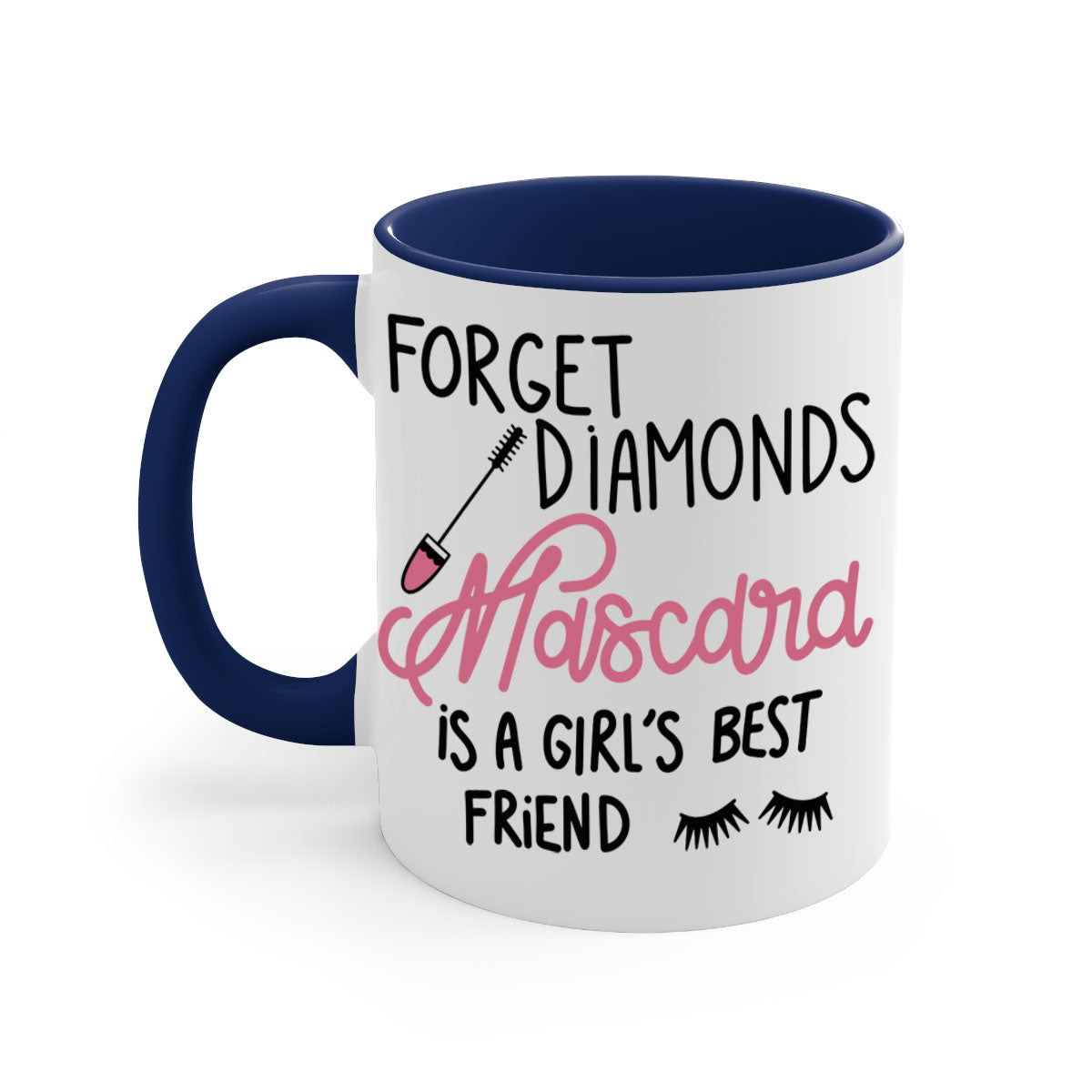 Forget Diamonds Mascara mug with colorful handle and glossy finish, available in multiple colors and sizes.