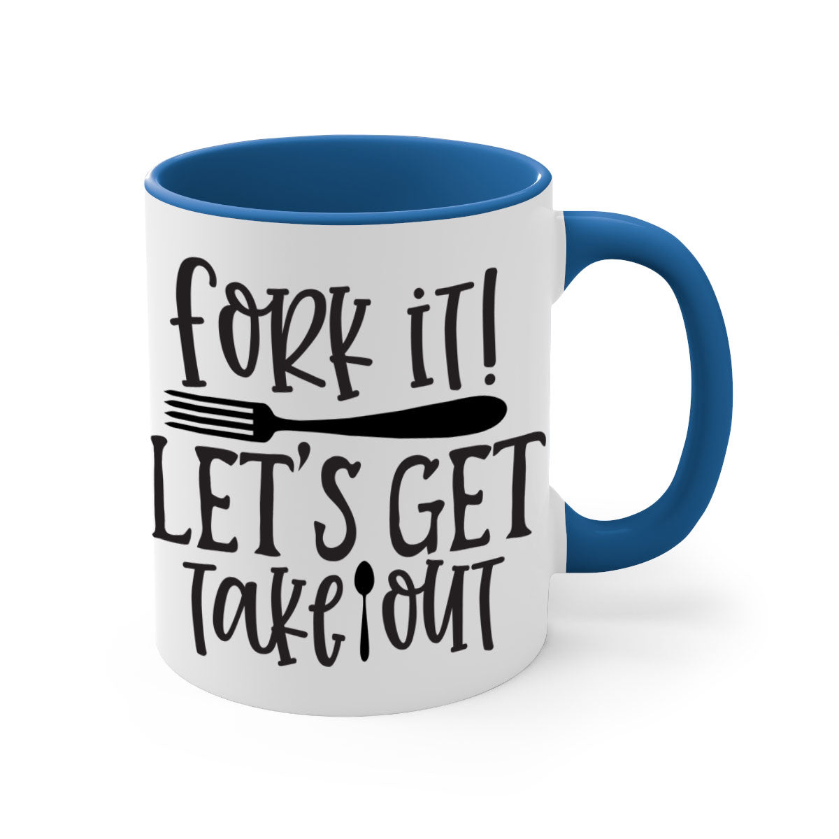 Fork It Let's Get Takeout Mug in five vibrant colors with a glossy finish and C-shaped handle.