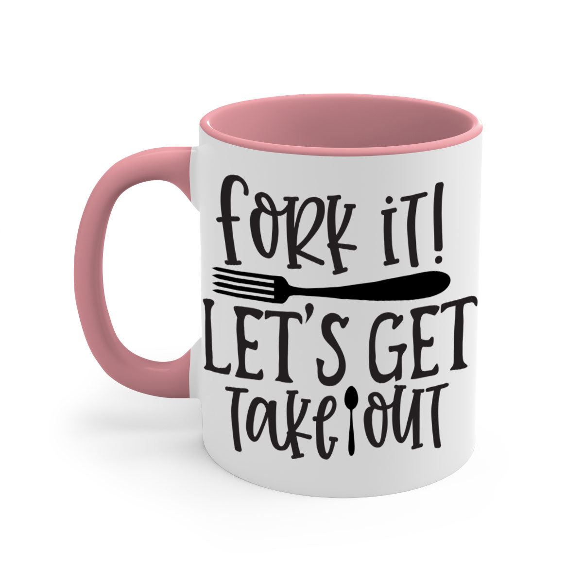 Fork It Let's Get Takeout Mug in five vibrant colors with a glossy finish and C-shaped handle.