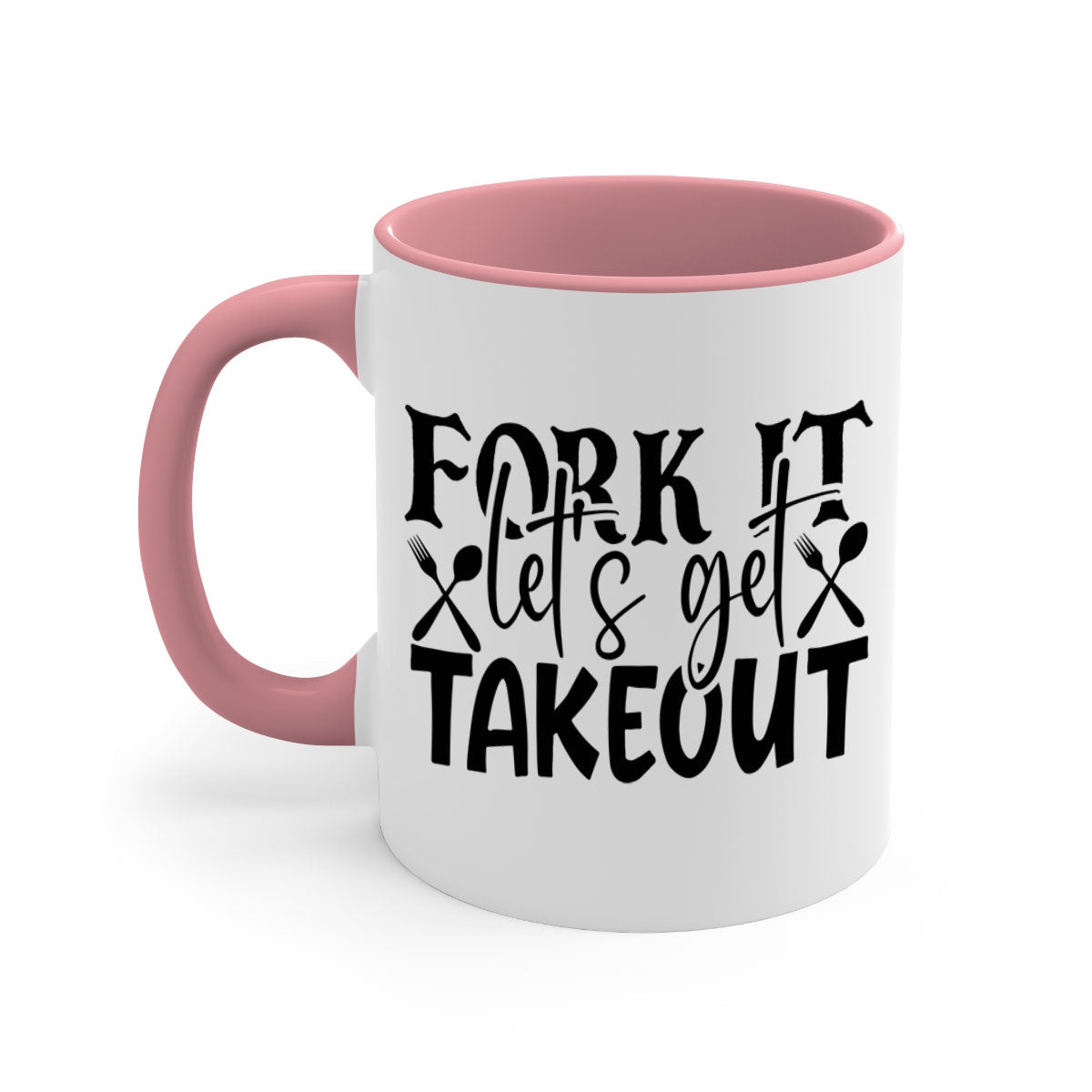 Fork It Lets Get Takeout Mug with colorful handle and glossy finish, available in multiple colors and sizes.