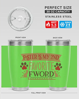 Foster is My nd Favorite FWord Style 11# cat tumbler, 20oz double wall vacuum stainless steel with a stylish design.