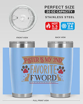 Foster is My nd Favorite FWord Style 11# cat tumbler, 20oz double wall vacuum stainless steel with a stylish design.