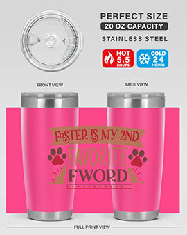 Foster is My nd Favorite FWord Style 11# cat tumbler, 20oz double wall vacuum stainless steel with a stylish design.