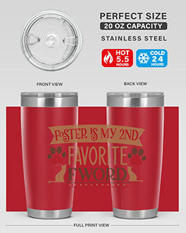 Foster is My nd Favorite FWord Style 11# cat tumbler, 20oz double wall vacuum stainless steel with a stylish design.