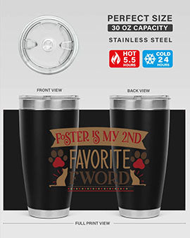 Foster is My nd Favorite FWord Style 11# cat tumbler, 20oz double wall vacuum stainless steel with a stylish design.