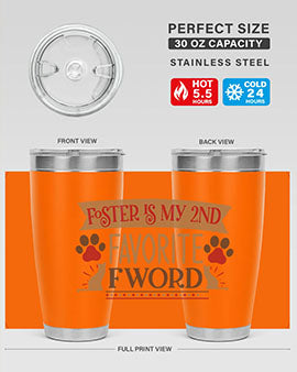 Foster is My nd Favorite FWord Style 11# cat tumbler, 20oz double wall vacuum stainless steel with a stylish design.