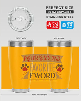 Foster is My nd Favorite FWord Style 11# cat tumbler, 20oz double wall vacuum stainless steel with a stylish design.
