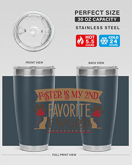 Foster is My nd Favorite FWord Style 11# cat tumbler, 20oz double wall vacuum stainless steel with a stylish design.