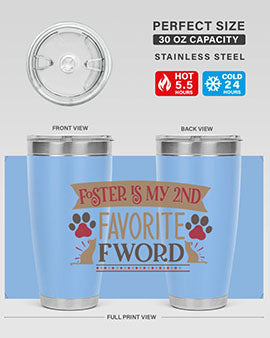 Foster is My nd Favorite FWord Style 11# cat tumbler, 20oz double wall vacuum stainless steel with a stylish design.
