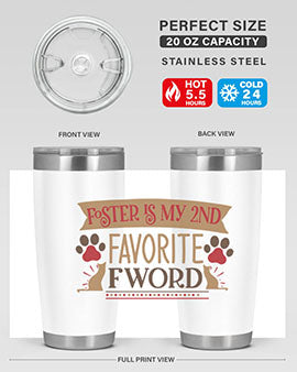 Foster is My nd Favorite FWord Style 11# cat tumbler, 20oz double wall vacuum stainless steel with a stylish design.