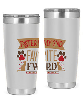 Foster is My nd Favorite FWord Style 11# cat tumbler, 20oz double wall vacuum stainless steel with a stylish design.