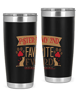 Foster is My nd Favorite FWord Style 11# cat tumbler, 20oz double wall vacuum stainless steel with a stylish design.
