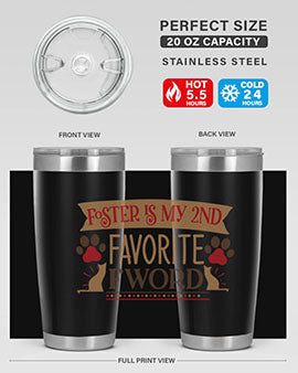 Foster is My nd Favorite FWord Style 11# cat tumbler, 20oz double wall vacuum stainless steel with a stylish design.