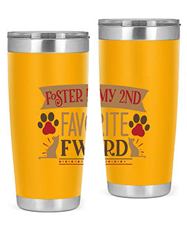Foster is My nd Favorite FWord Style 11# cat tumbler, 20oz double wall vacuum stainless steel with a stylish design.