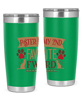 Foster is My nd Favorite FWord Style 11# cat tumbler, 20oz double wall vacuum stainless steel with a stylish design.