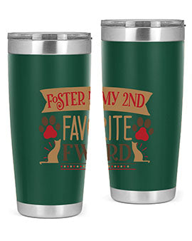 Foster is My nd Favorite FWord Style 11# cat tumbler, 20oz double wall vacuum stainless steel with a stylish design.