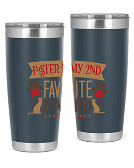 Foster is My nd Favorite FWord Style 11# cat tumbler, 20oz double wall vacuum stainless steel with a stylish design.