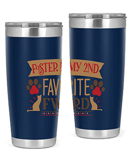 Foster is My nd Favorite FWord Style 11# cat tumbler, 20oz double wall vacuum stainless steel with a stylish design.