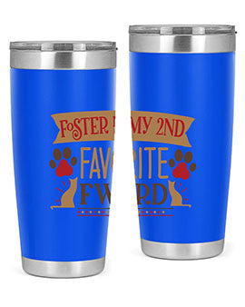 Foster is My nd Favorite FWord Style 11# cat tumbler, 20oz double wall vacuum stainless steel with a stylish design.