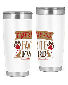 Foster is My nd Favorite FWord Style 11# cat tumbler, 20oz double wall vacuum stainless steel with a stylish design.