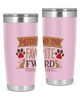 Foster is My nd Favorite FWord Style 11# cat tumbler, 20oz double wall vacuum stainless steel with a stylish design.