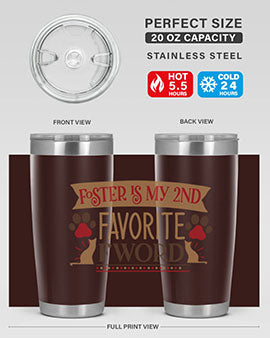 Foster is My nd Favorite FWord Style 11# cat tumbler, 20oz double wall vacuum stainless steel with a stylish design.