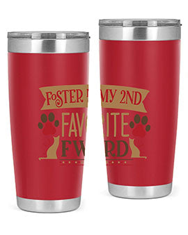 Foster is My nd Favorite FWord Style 11# cat tumbler, 20oz double wall vacuum stainless steel with a stylish design.