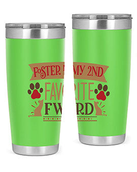 Foster is My nd Favorite FWord Style 11# cat tumbler, 20oz double wall vacuum stainless steel with a stylish design.