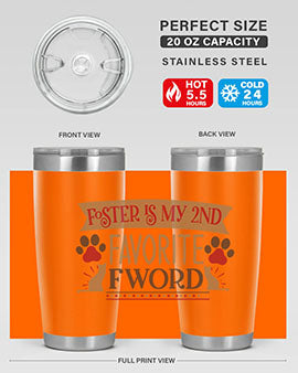 Foster is My nd Favorite FWord Style 11# cat tumbler, 20oz double wall vacuum stainless steel with a stylish design.