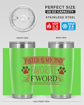 Foster is My nd Favorite FWord Style 11# cat tumbler, 20oz double wall vacuum stainless steel with a stylish design.