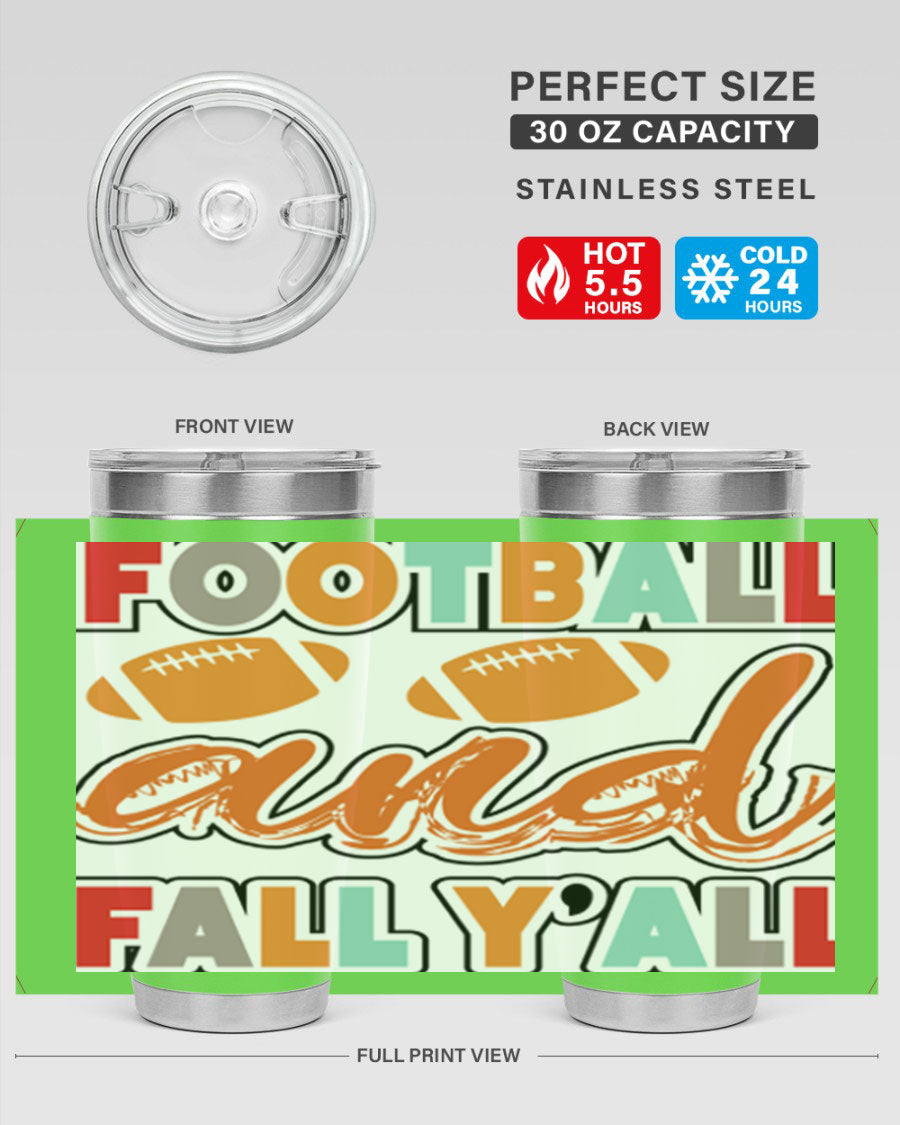 FootballandFallYall 186# 20oz tumbler featuring double wall vacuum insulation and a stylish design, perfect for hot and cold beverages.