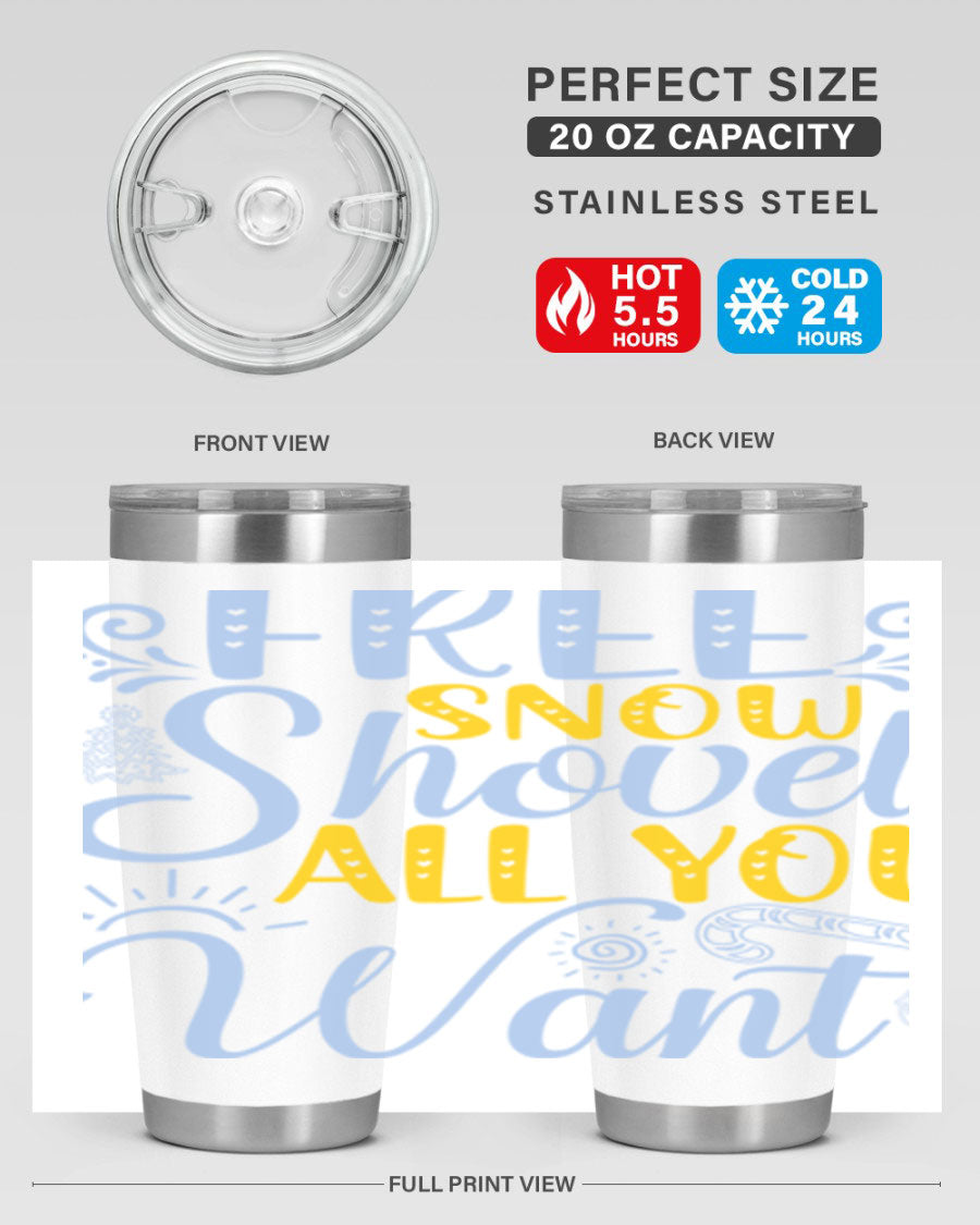 Free Snow Shovel 20oz Tumbler made of stainless steel with a drink-thru lid, showcasing its sleek design and vibrant print.